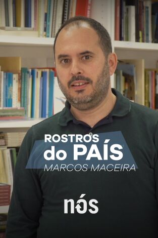 Rostros do país: Marcos Maceira