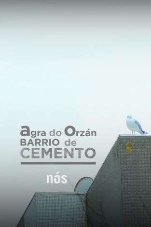 Agra do Orzán, barrio de cemento