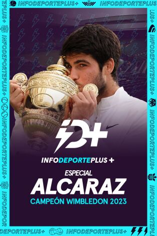 InfoDeportePlus+. T(2023). InfoDeportePlus+ (2023): Especial Alcaraz