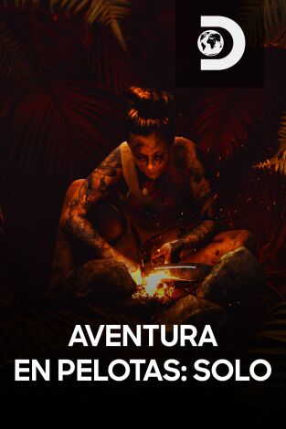 Aventura en pelotas: solo. T(T1). Aventura en... (T1): El largo camino de vuelta