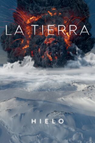 La Tierra. La Tierra: Hielo
