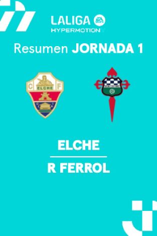 Jornada 1. Jornada 1: Elche - Racing Ferrol