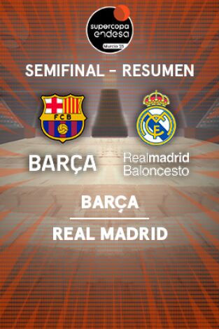 Resúmenes Supercopa Endesa. T(23/24). Resúmenes... (23/24): Barça - Real Madrid