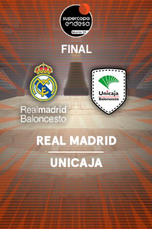 Resúmenes Supercopa Endesa. T(23/24). Resúmenes... (23/24): R. Madrid - Unicaja. Final
