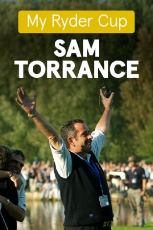My Ryder Cup. T(2023). My Ryder Cup (2023): Sam Torrance
