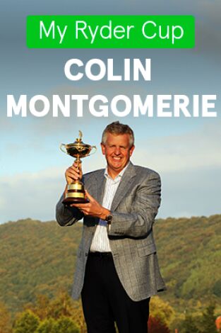 My Ryder Cup. T(2023). My Ryder Cup (2023): Colin Montgomerie