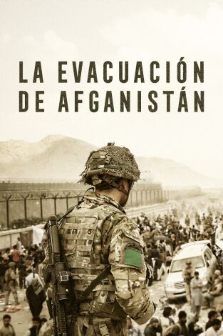 La evacuación de Afganistán. La evacuación de Afganistán 