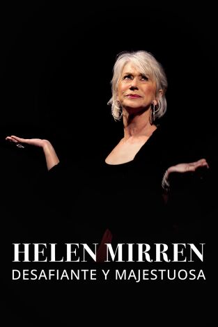 Helen Mirren, desafiante y majestuosa