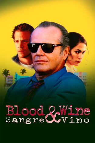 Blood & Wine (Sangre y vino)