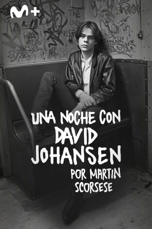 Una noche con David Johansen. Por Martin Scorsese
