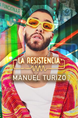 La Resistencia. T(T7). La Resistencia (T7): Manuel Turizo
