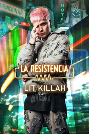 La Resistencia. T(T7). La Resistencia (T7): Lit Killah / Samara Joy