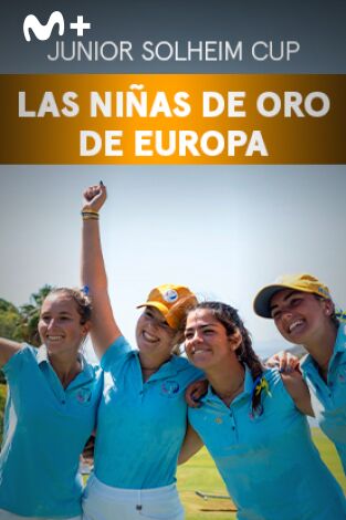 Sueños de Golf. T(2023). Sueños de Golf (2023): Junior Solheim Cup: Las niñas de oro de Europa
