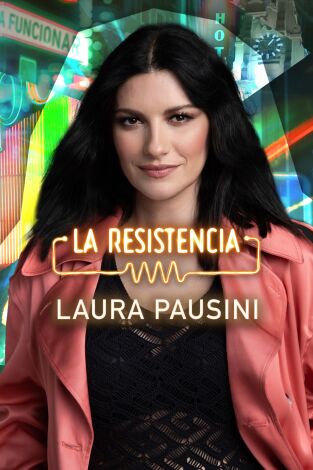 La Resistencia. T(T7). La Resistencia (T7): Laura Pausini