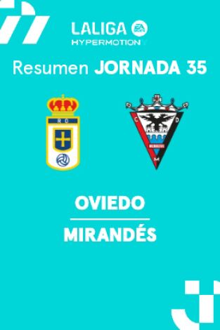Jornada 35. Jornada 35: Real Oviedo - Mirandés