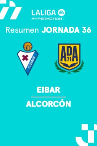 Jornada 36. Jornada 36: Eibar - Alcorcón