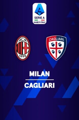 Serie A Calcio: Milan - Cagliari