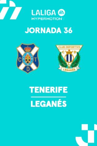 Jornada 36. Jornada 36: Tenerife - Leganés