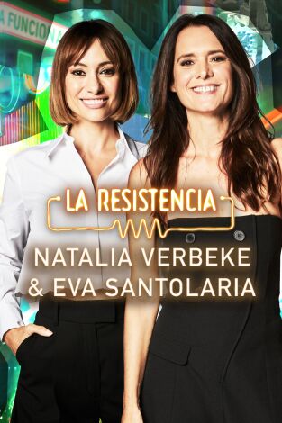 La Resistencia. T7.  Episodio 50: Eva Santolaria y Natalia Verbeke