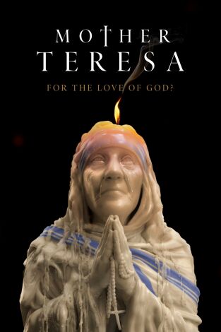 Madre Teresa: ¿por amor a Dios?