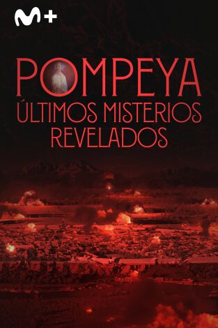 Pompeya: Últimos misterios revelados. Pompeya: Últimos misterios revelados 