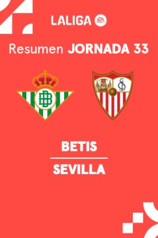 Jornada 33. Jornada 33: Betis - Sevilla