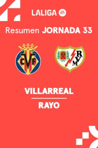 Jornada 33. Jornada 33: Villarreal - Rayo