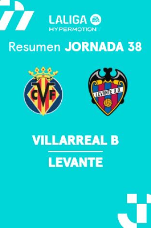 Jornada 38. Jornada 38: Villarreal B - Levante