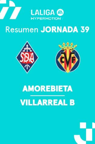 Jornada 39. Jornada 39: Amorebieta - Villarreal B