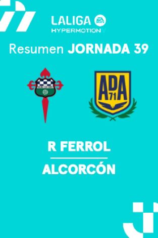 Jornada 39. Jornada 39: Racing Ferrol - Alcorcón