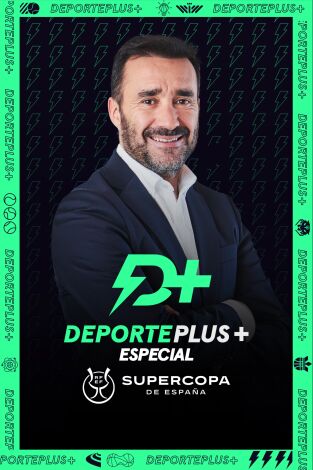 DeportePlus+ con Juanma Castaño. T(23/24). DeportePlus+ con... (23/24): Especial Supercopa España: Post Supercopa (Final)