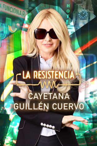 La Resistencia. T(T7). La Resistencia (T7): Cayetana Guillén Cuervo