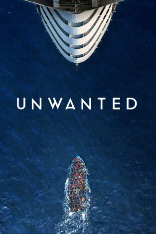 Unwanted. T(T1). Unwanted (T1): Ep.8 