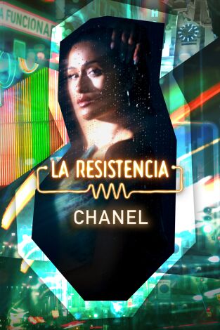 La Resistencia. T(T7). La Resistencia (T7): Chanel