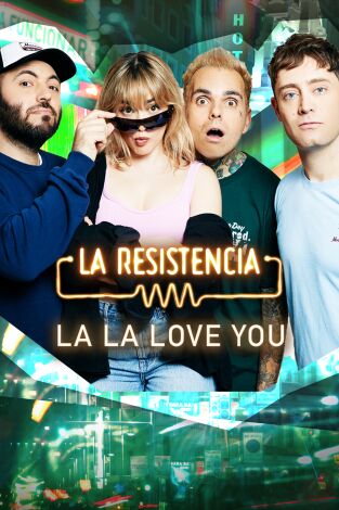 La Resistencia. T(T7). La Resistencia (T7): La La Love You
