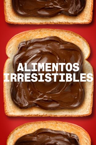 Alimentos irresistibles