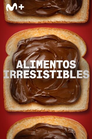 Alimentos irresistibles. Alimentos irresistibles 