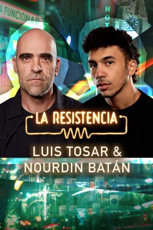 La Resistencia. T(T7). La Resistencia (T7): Luis Tosar y Nourdin Batán