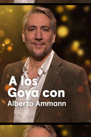 A los Goya con.... T(T1). A los Goya con... (T1): Alberto Ammann - Upon Entry