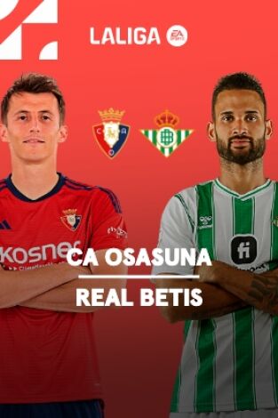 LALIGA EA SPORTS: Osasuna - Betis