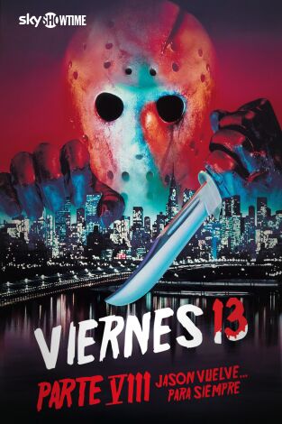 Viernes 13, parte VIII: Jason vuelve... para siempre