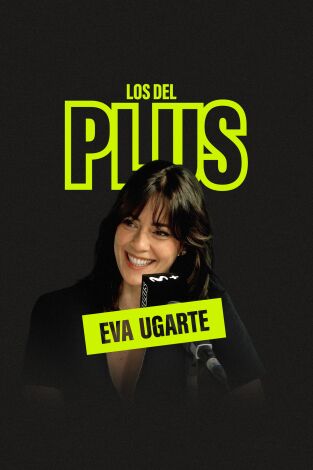 Los del Plus. Los del Plus: Eva Ugarte