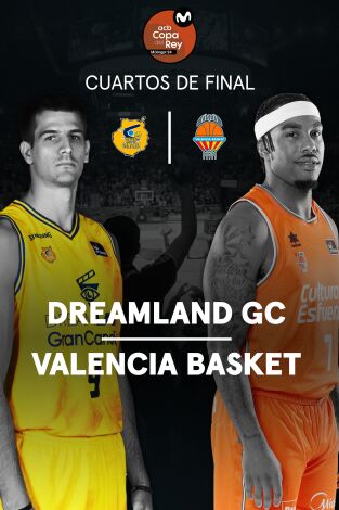 Resúmenes Copa del Rey de Baloncesto. T(2024). Resúmenes Copa... (2024): Dreamland Gran Canaria - Valencia Basket