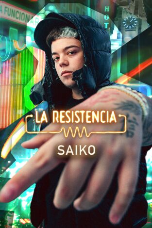 La Resistencia. T(T7). La Resistencia (T7): Saiko