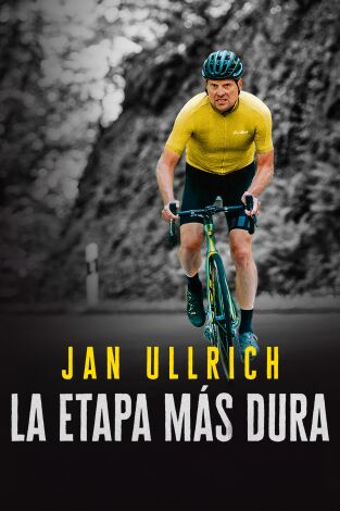 Jan Ullrich: la etapa más dura. Jan Ullrich: la etapa...: Ep.4