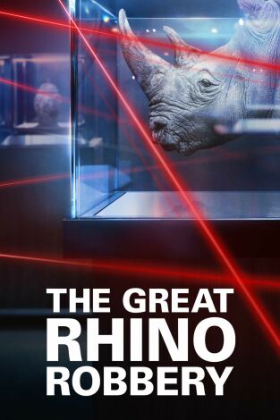 El gran robo de rinocerontes. El gran robo de...: Vivos o muertos