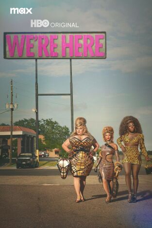 We're Here. We're Here 