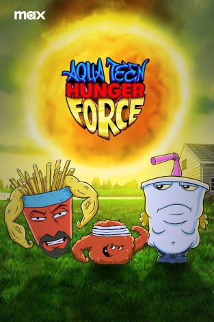 Aqua Teen Hunger Force