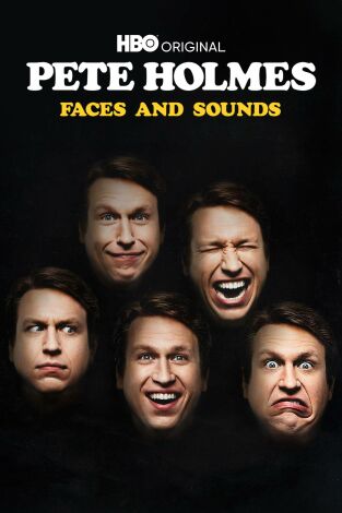 Pete Holmes: Faces And Sounds
