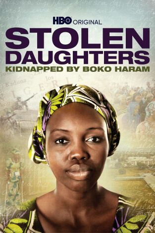 Niñas robadas: secuestradas por Boko Haram